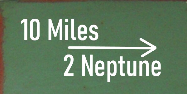 10 Miles 2 Neptune